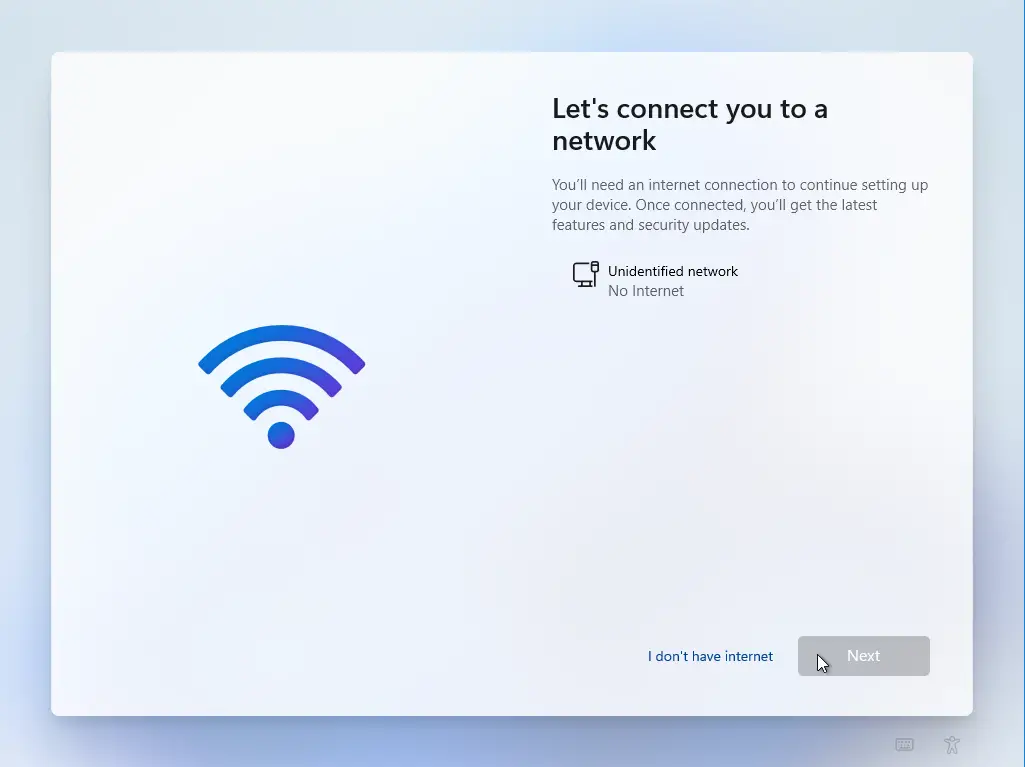 Computergenerierter Alternativtext:
Let's connect you to a 
network 
You'll need an internet connection to continue setting up 
Your device. Once connected, you'll get the latest 
features and security updates. 
Unidentified network 
No Internet 
I don't have internet 
Next 
